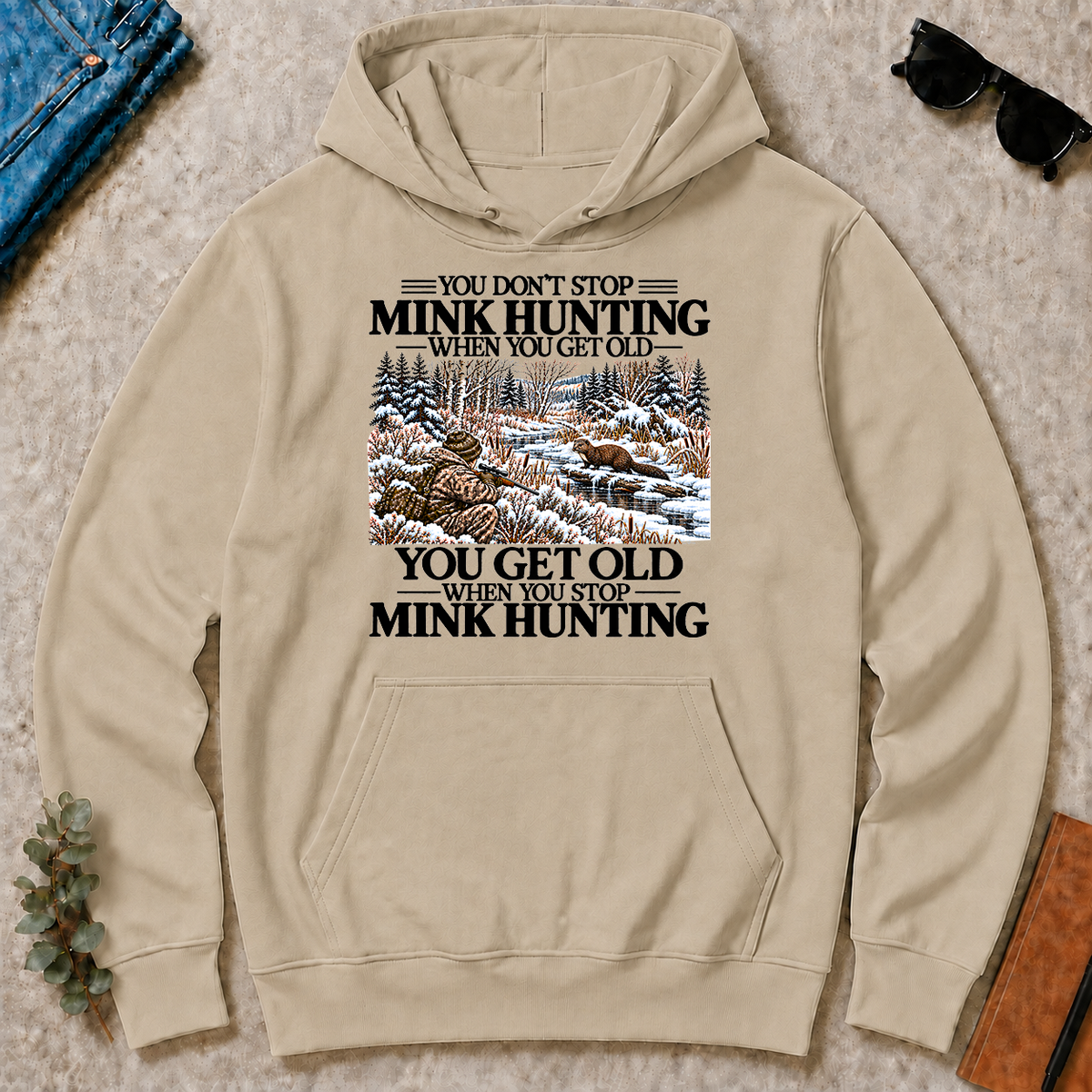 Don't Stop Mink Hunting Snow - sand - HS2D-Sand