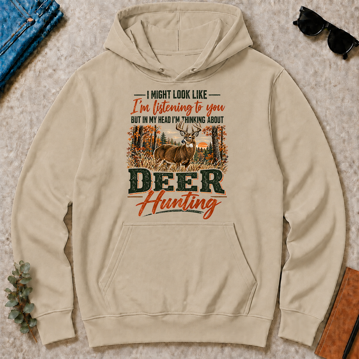 I'm Thinking About Deer Hunting - sand - HS2D-Sand
