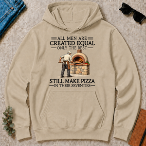 All Men Are Created Equal Only The Best Still Make Pizza 70s - sand - HS2D-Sand