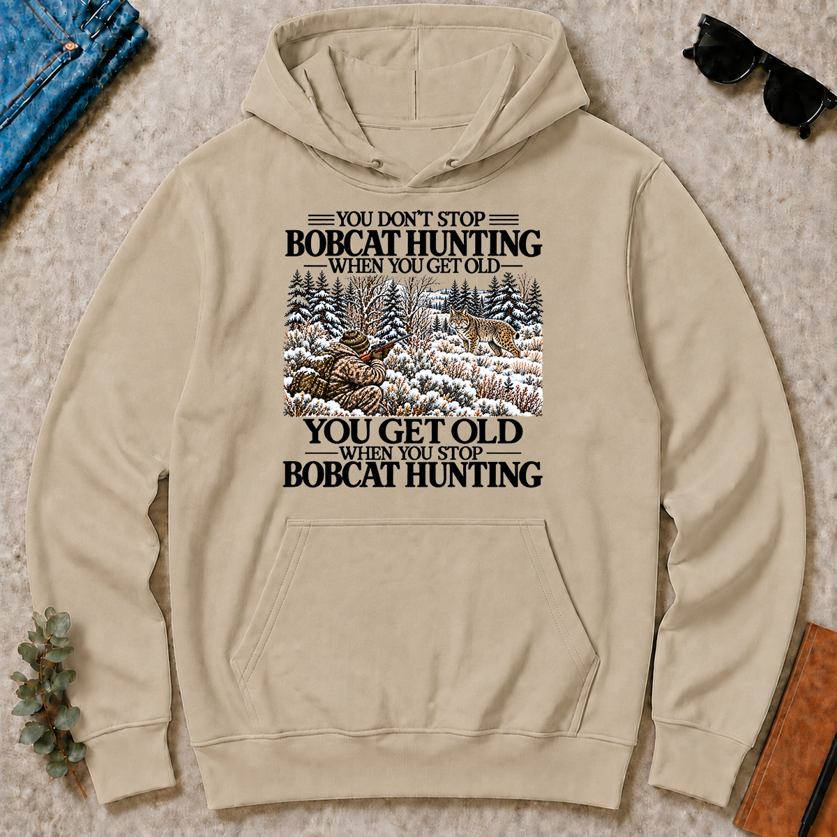 Don't Stop Bobcat Hunting Snow - sand - HS2D-Sand