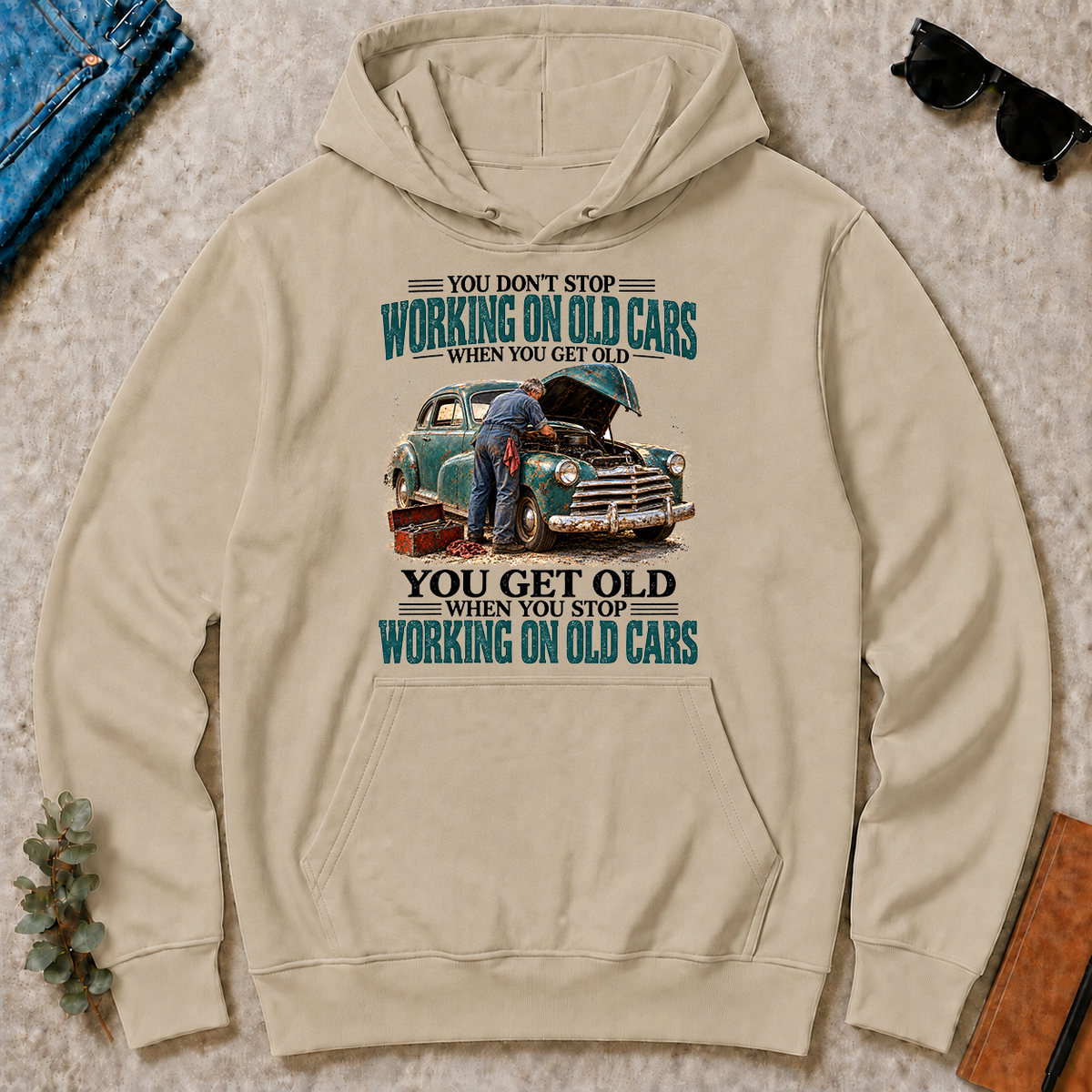 Working On Old Cars You Get Old When You Stop - sand - HS2D-Sand