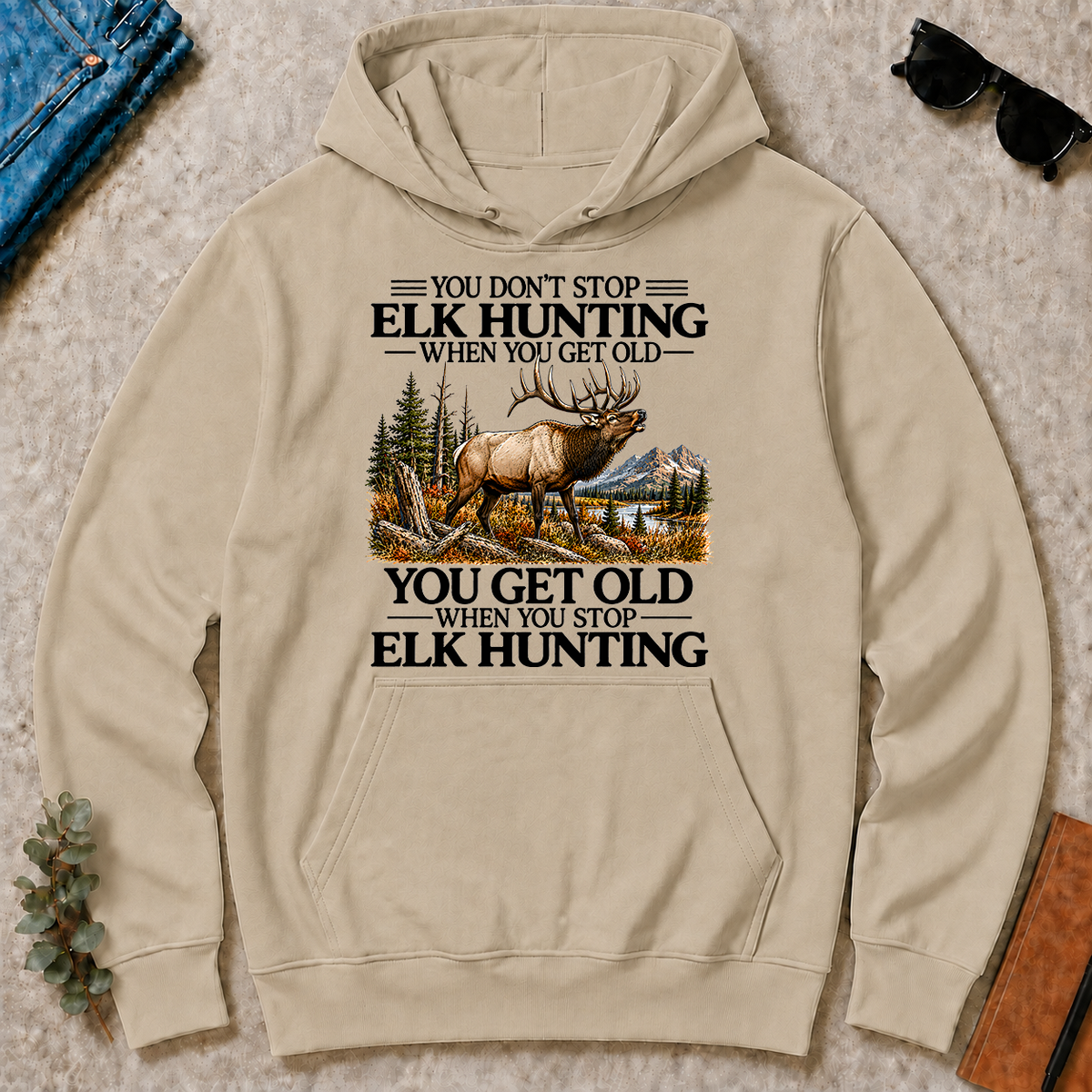 Don't Stop Elk Hunting - sand - HS2D-Sand