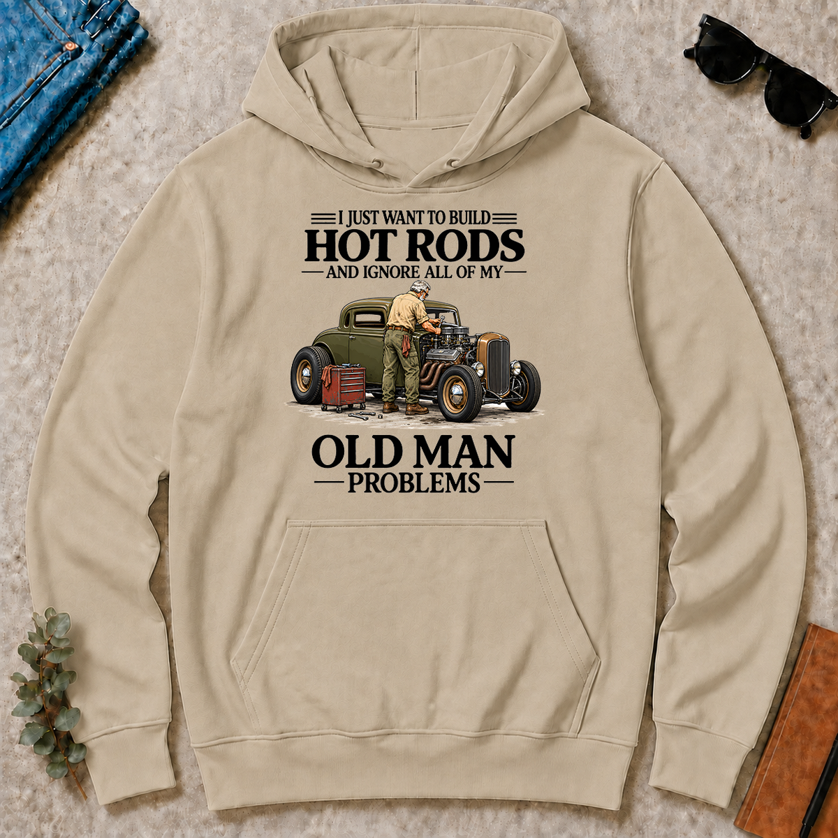 I Just Want To Build Hot Rods - sand - HS2D-Sand