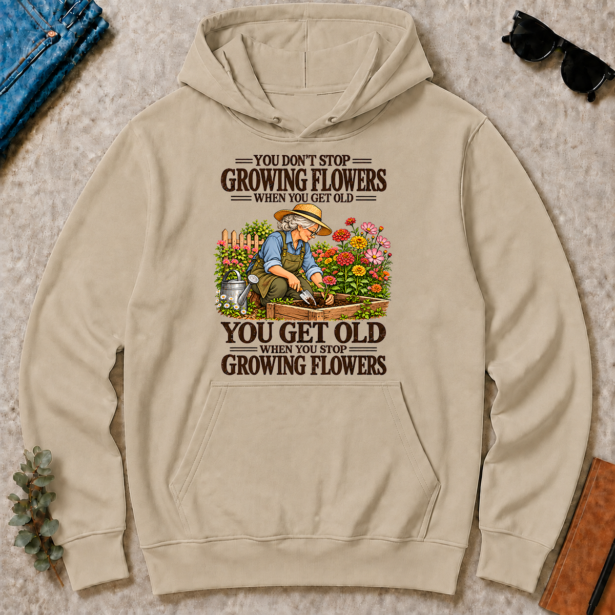 You Get Old When You Stop Growing Flowers - sand - HS2D-Sand