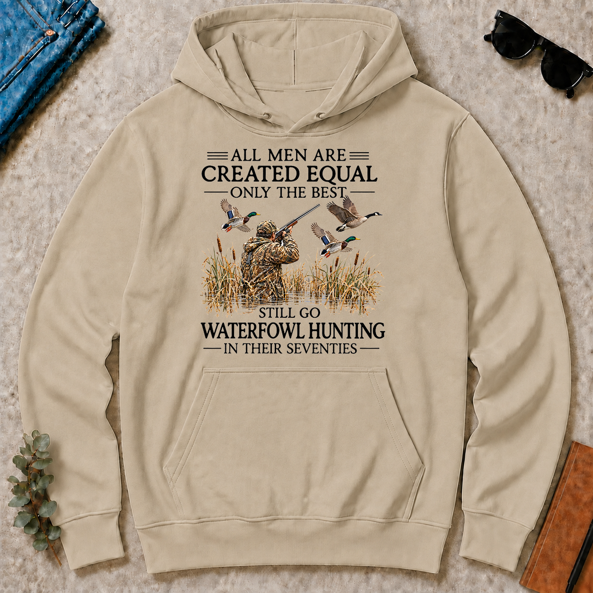All Men Are Created Equal Only The Best Still Go Waterfowl Hunting In Their 70s - sand - HS2D-Sand