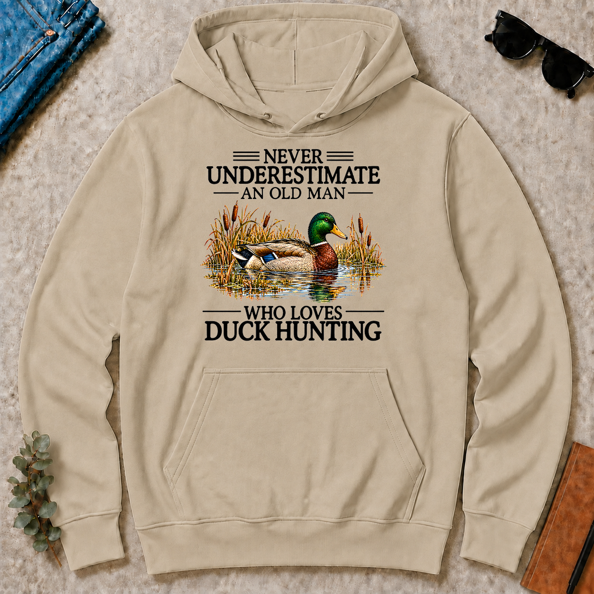 Never Underestimate An Old Man Who Loves Duck Hunting - sand - HS2D-Sand