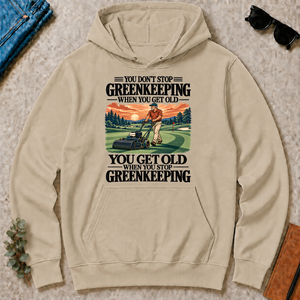 You Get Old When You Stop Greenkeeping - sand - HS2D-Sand