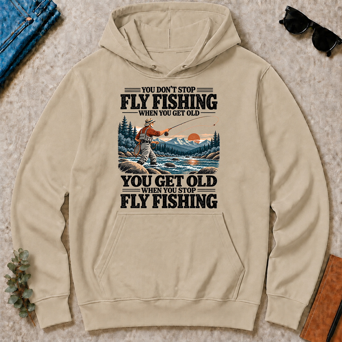 You Get Old When You Stop Fly Fishing - sand - HS2D-Sand