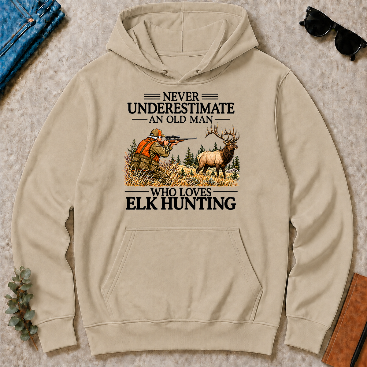 Never Underestimate An Old Man Elk Hunting - sand - HS2D-Sand