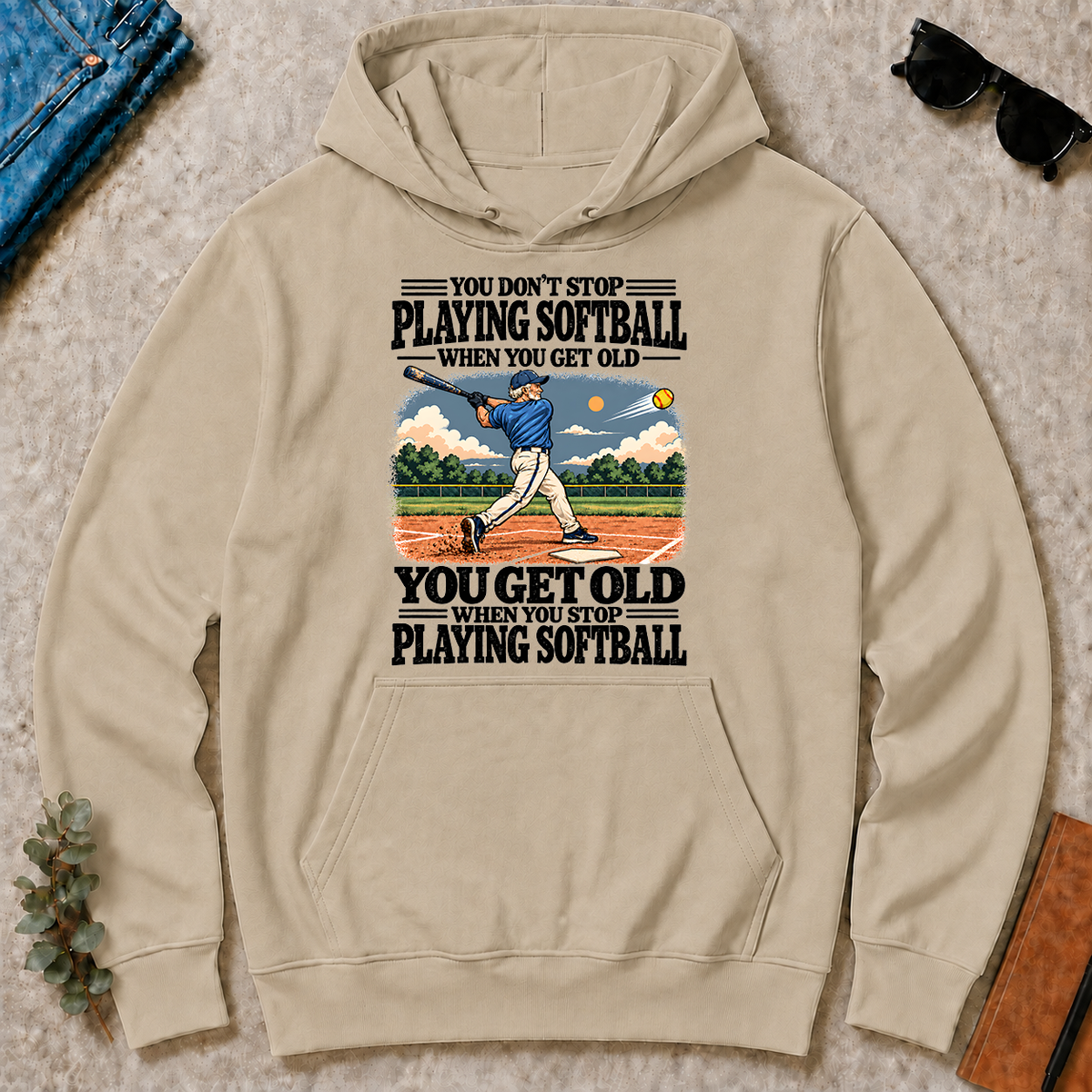 You Get Old When You Stop Playing Softball - sand - HS2D-Sand