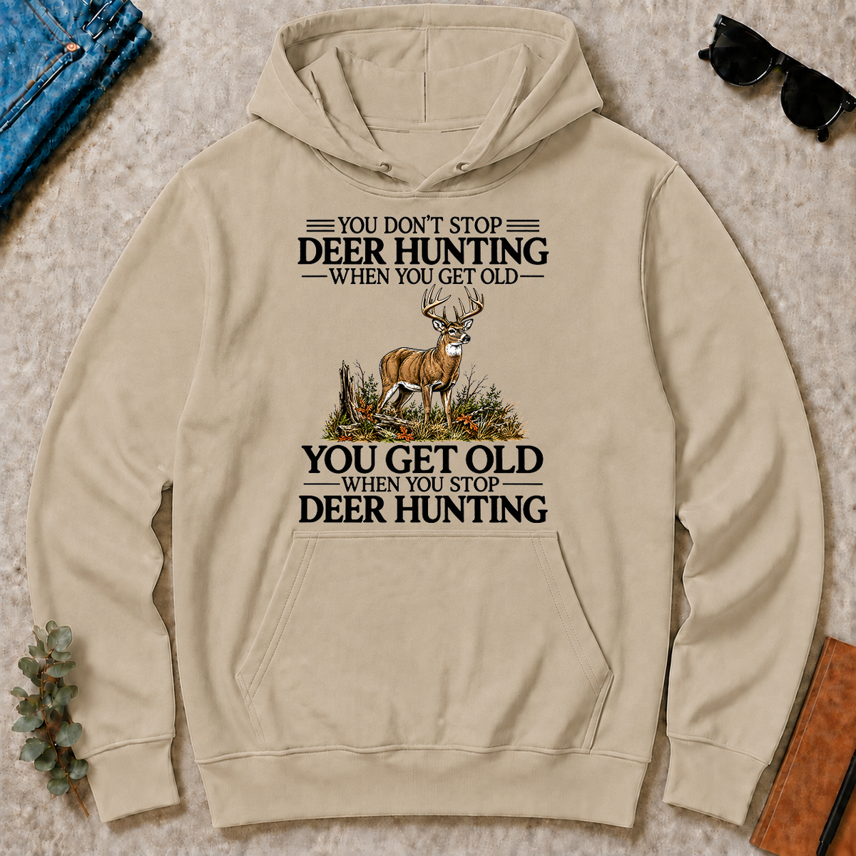Don't Stop Deer Hunting - sand - HS2D-Sand