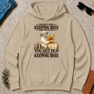 You Get Old When You Stop Keeping Bees - sand - HS2D-Sand