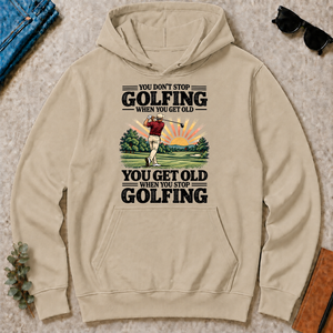 You Get Old When You Stop Golfing - sand - HS2D-Sand