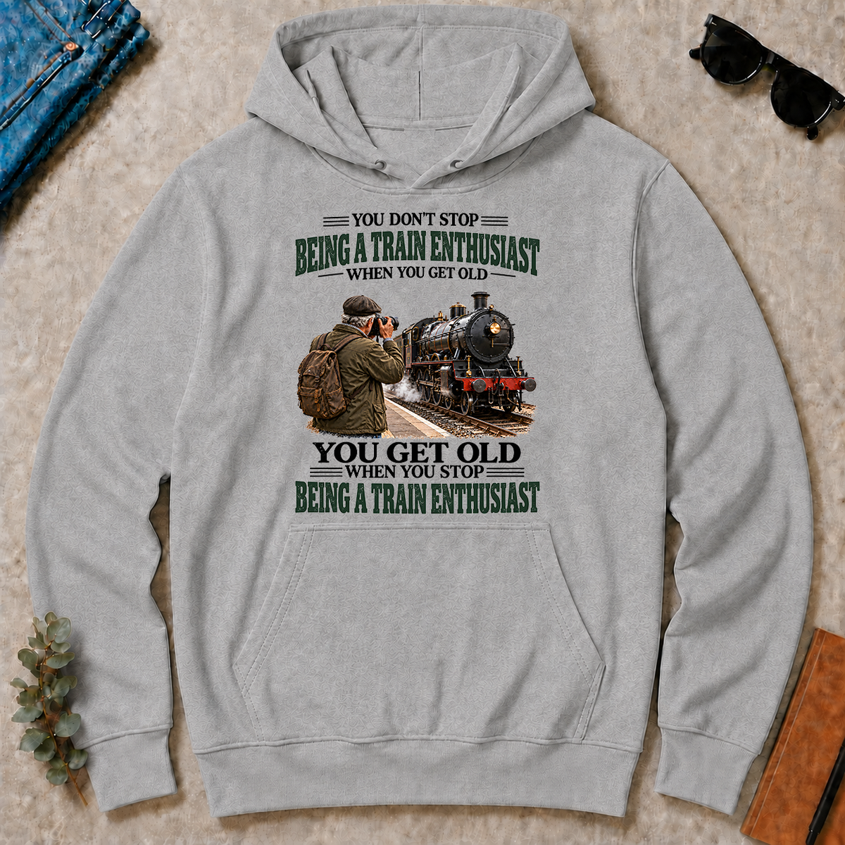Being A Train Enthusiast You Get Old When You Stop - sport-grey - HS2D-SportGrey