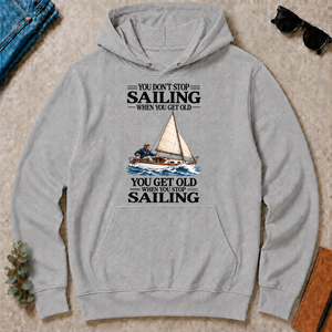 You Don't Stop Sailing When You Get Old - sport-grey - HS2D-SportGrey