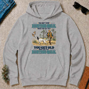 You Get Old When You Stop Hunting Quail With English Setter - sport-grey - HS2D-SportGrey