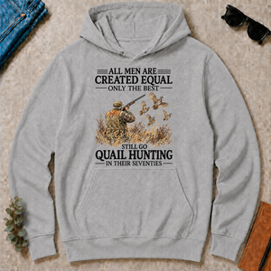 All Men Are Created Equal Only The Best Still Go Quail Hunting - sport-grey - HS2D-SportGrey