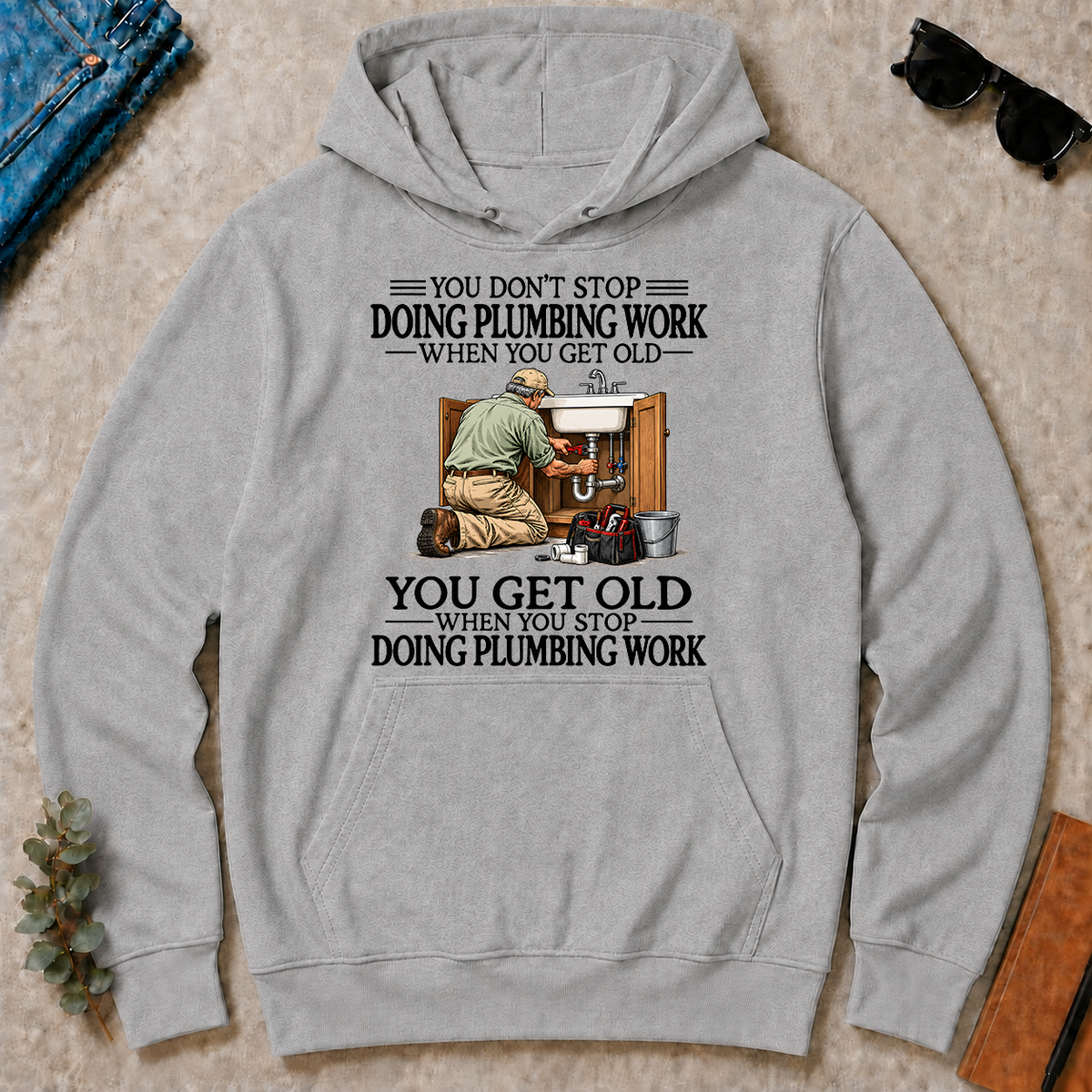 Don't Stop Doing Plumber Work - sport-grey - HS2D-SportGrey
