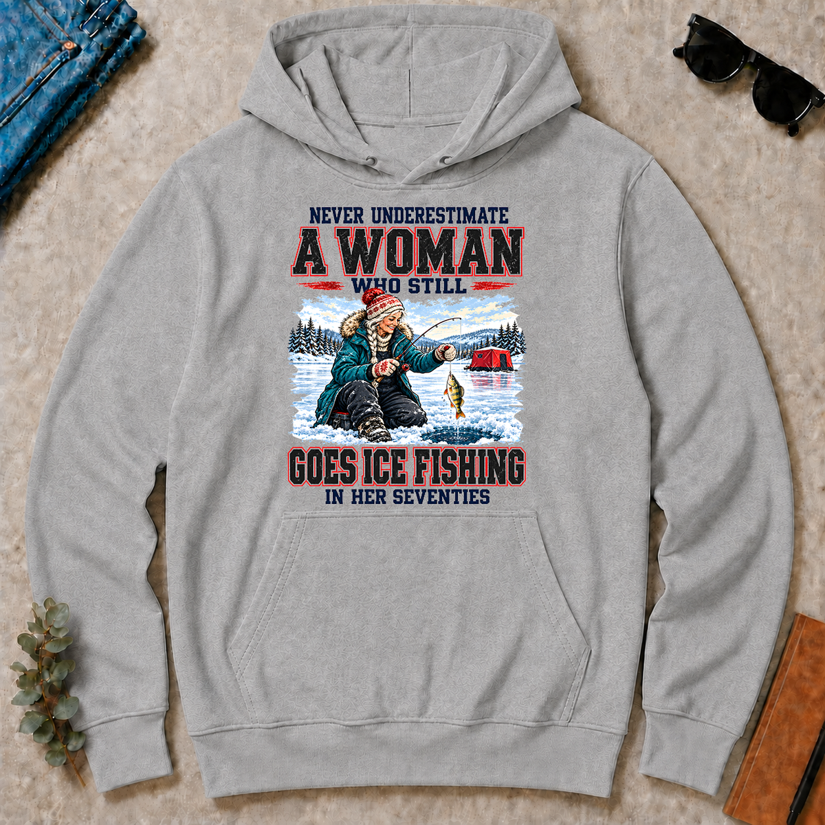 Never Underestimate A Woman Still Go Ice Fishing - sport-grey - HS2D-SportGrey