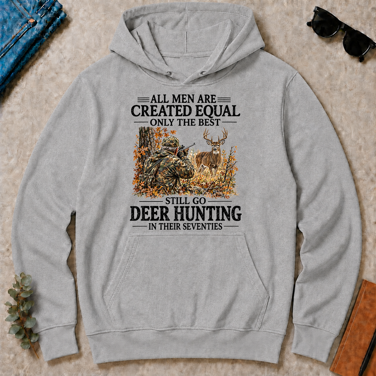 All Men Are Created Equal Only The Best Still Go Deer Hunting - sport-grey - HS2D-SportGrey