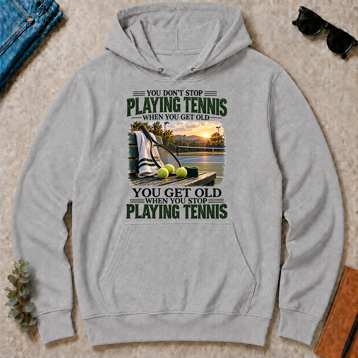 Playing Tennis You Get Old When You Stop - sport-grey - HS2D-SportGrey