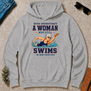 Never Underestimate A Woman Still Swims In Her 80s - sport-grey - HS2D-SportGrey
