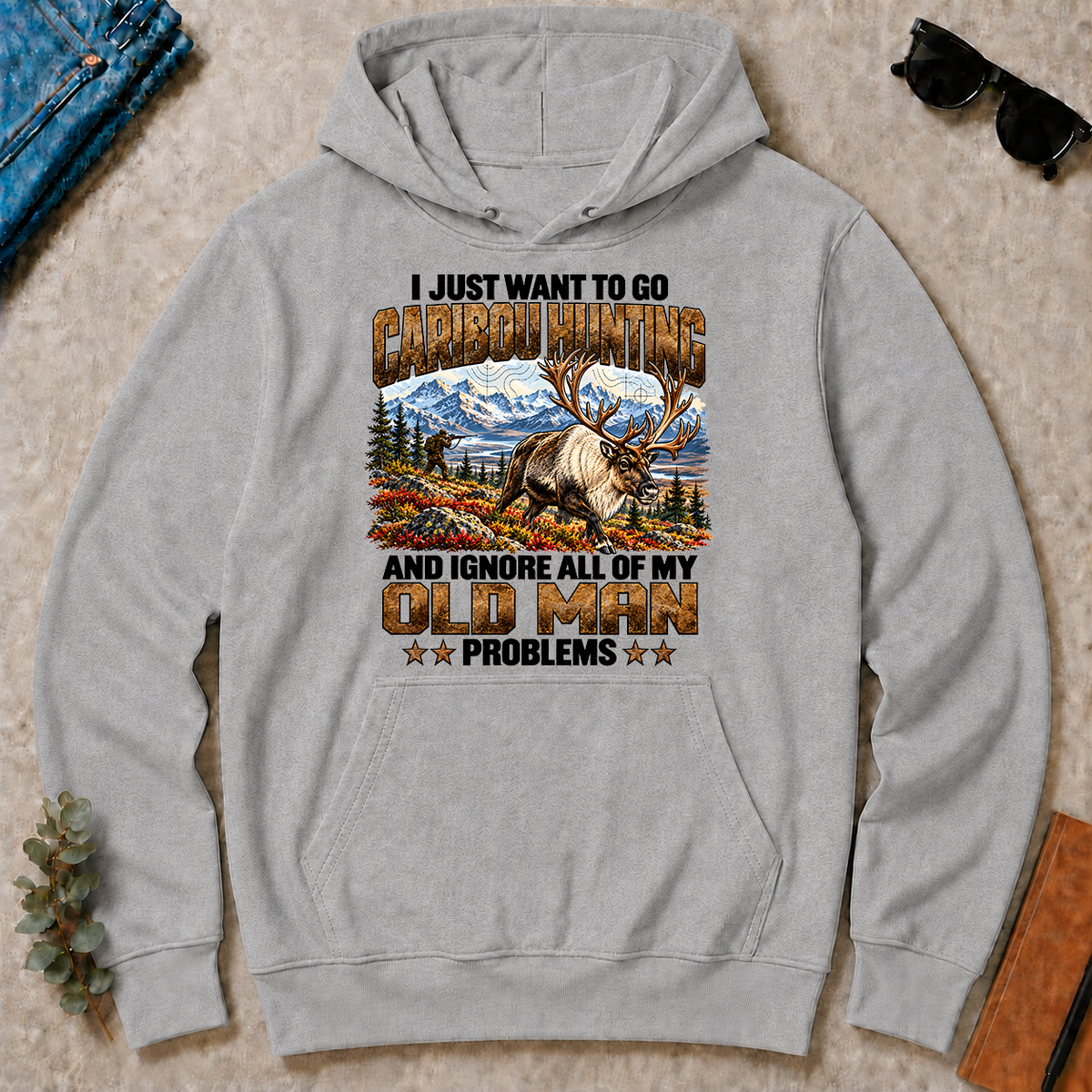 I Just Want To Go Caribou Hunting - sport-grey - HS2D-SportGrey
