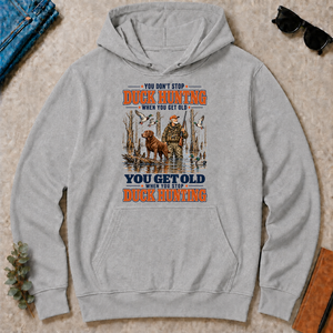 You Get Old When You Stop Duck Hunting With Chesapeake - sport-grey - HS2D-SportGrey