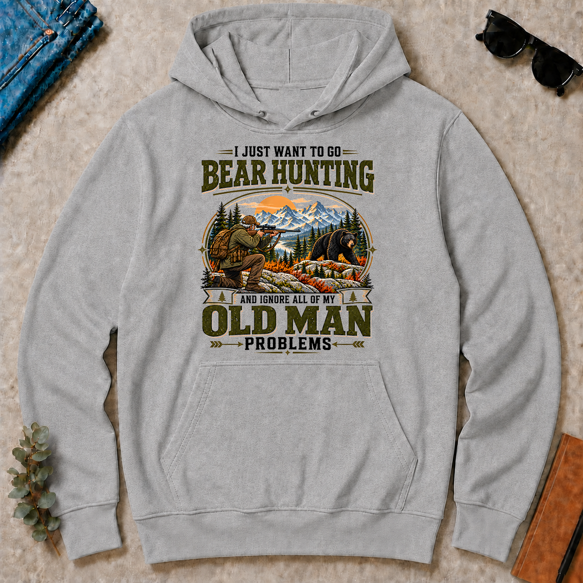 I Just Want To Go Bear Hunting & Ignore All Old Man Problems - sport-grey - HS2D-SportGrey