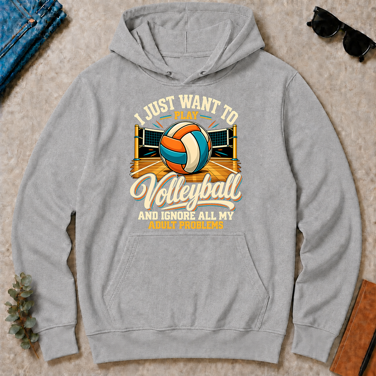 I Just Want To Play Volleyball & Ignore All Adult Problems - sport-grey - HS2D-SportGrey