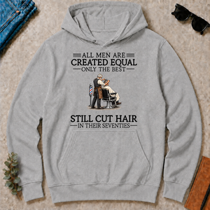 All Men Are Created Equal Only The Best Still Cut Hair Barber 70s - sport-grey - HS2D-SportGrey