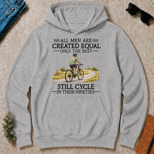All Men Are Created Equal Only The Best Still Cycle 90s - sport-grey - HS2D-SportGrey