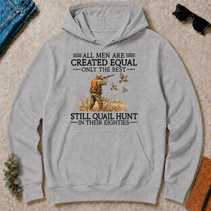 All Men Are Created Equal Quail Hunting 80s - sport-grey - HS2D-SportGrey