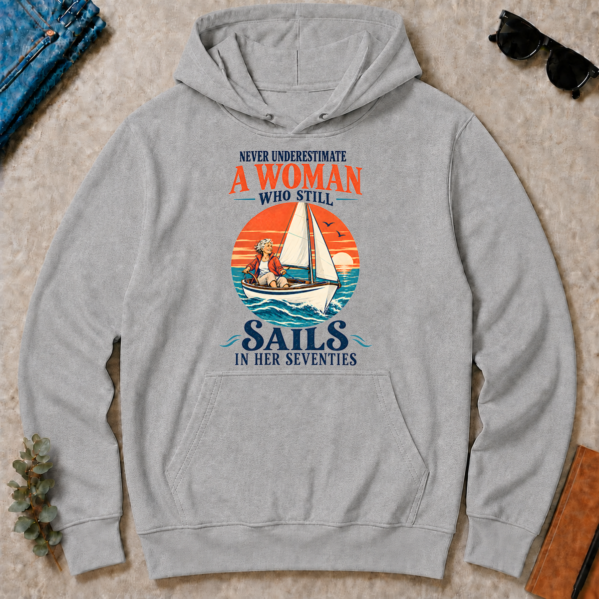 Never Underestimate A Woman Still Sails - sport-grey - HS2D-SportGrey