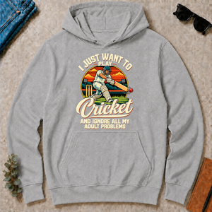 I Just Want To Play Cricket & Ignore All Adult Problems - sport-grey - HS2D-SportGrey