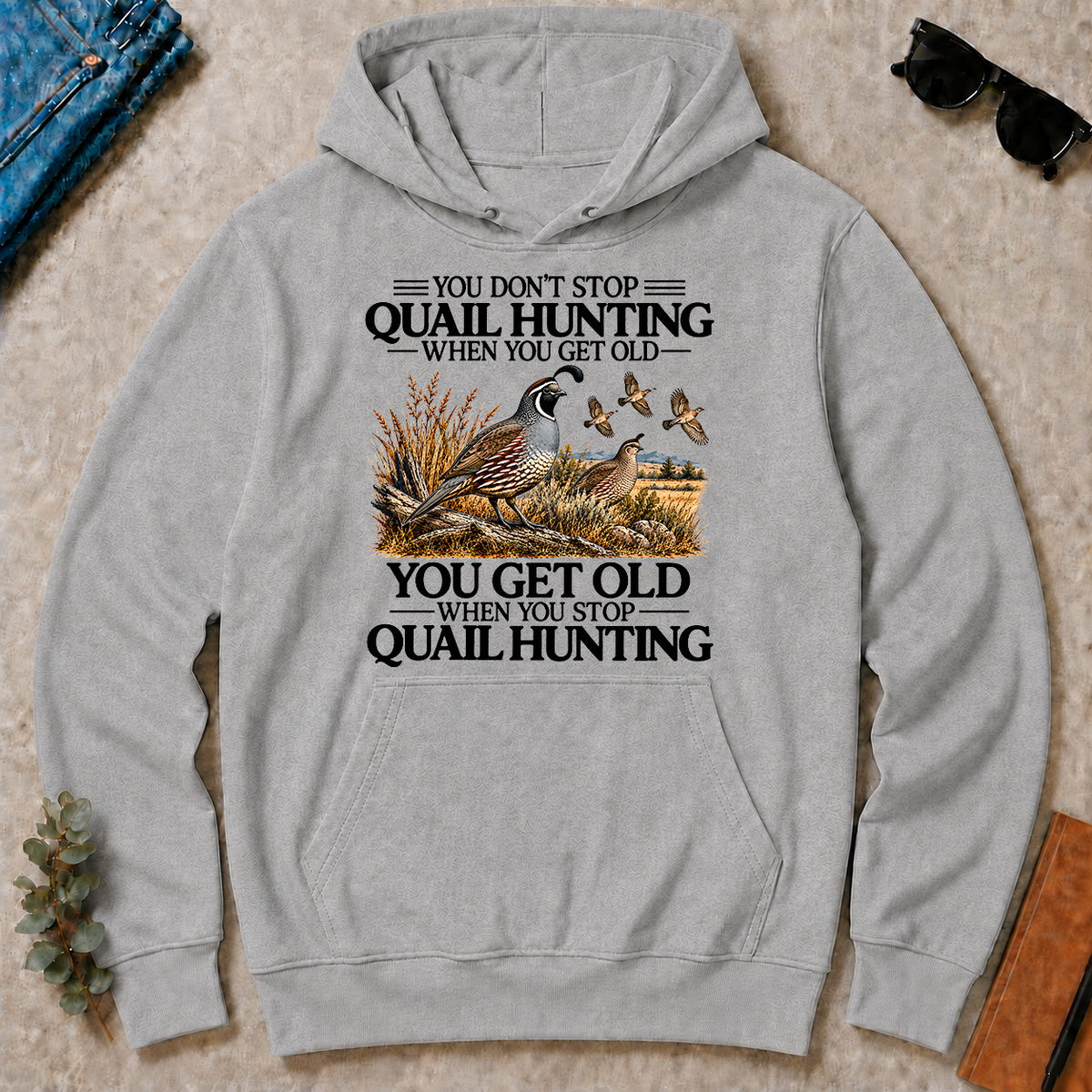 Don't Stop Quail Hunting - sport-grey - HS2D-SportGrey