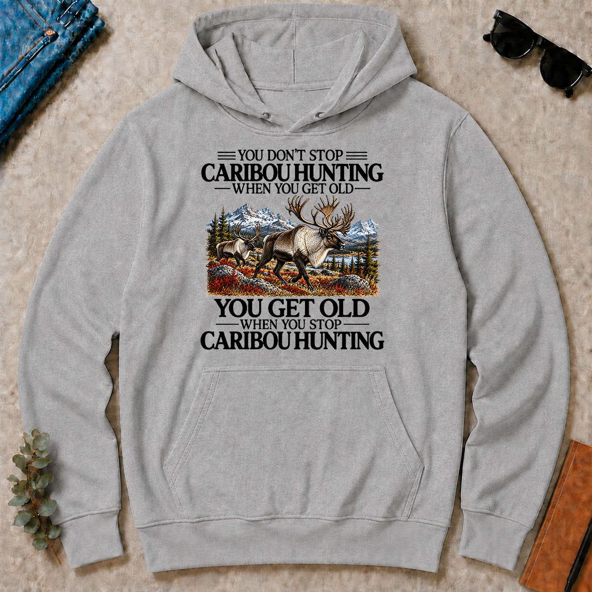 Don't Stop Caribou Hunting - sport-grey - HS2D-SportGrey