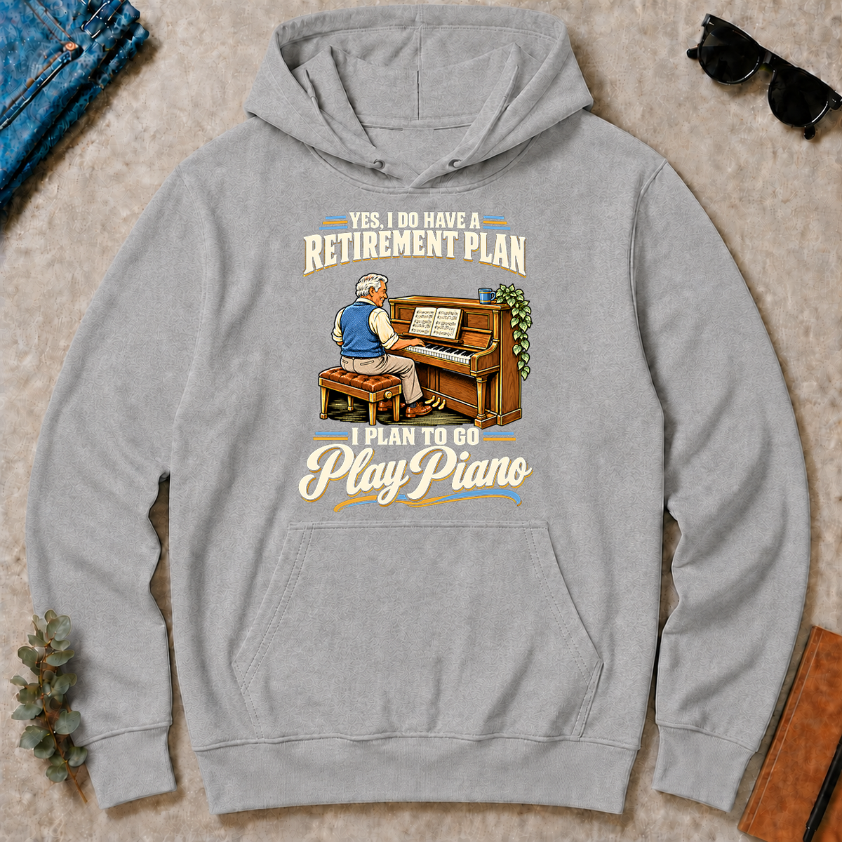 I Plan To Go Play Piano - sport-grey - HS2D-SportGrey