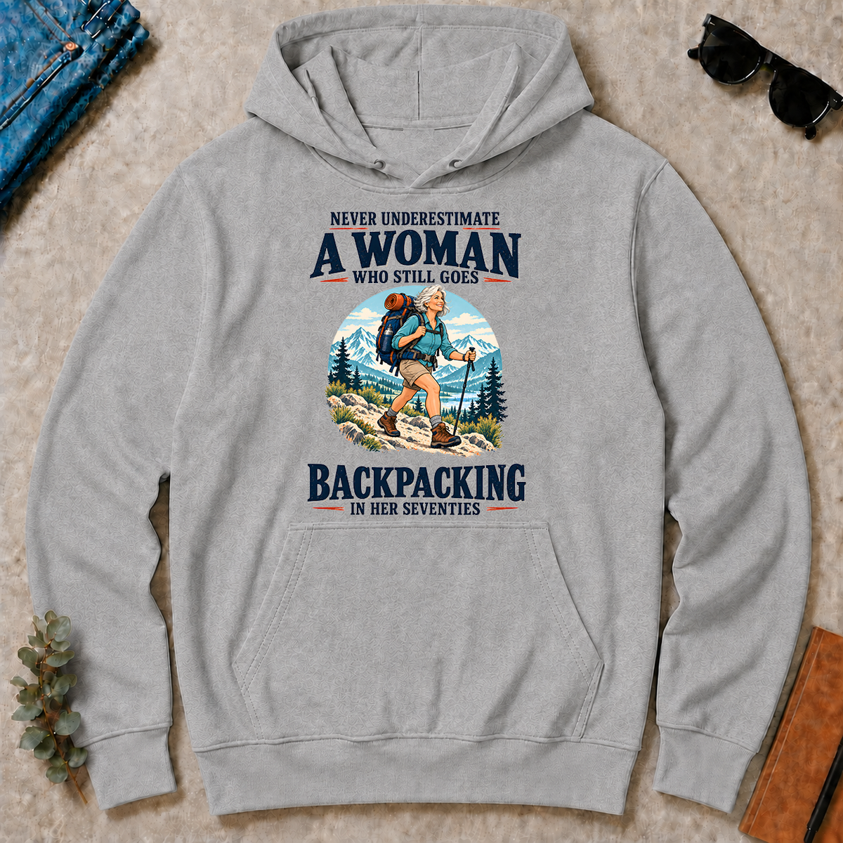 Never Underestimate A Woman Still Goes Backpacking - sport-grey - HS2D-SportGrey