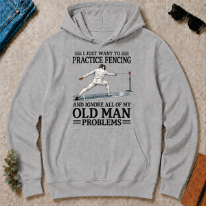 I Just Want To Practice Fencing - sport-grey - HS2D-SportGrey