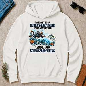 You Get Old When You Stop Scuba Spearfishing - white - HS2D-White