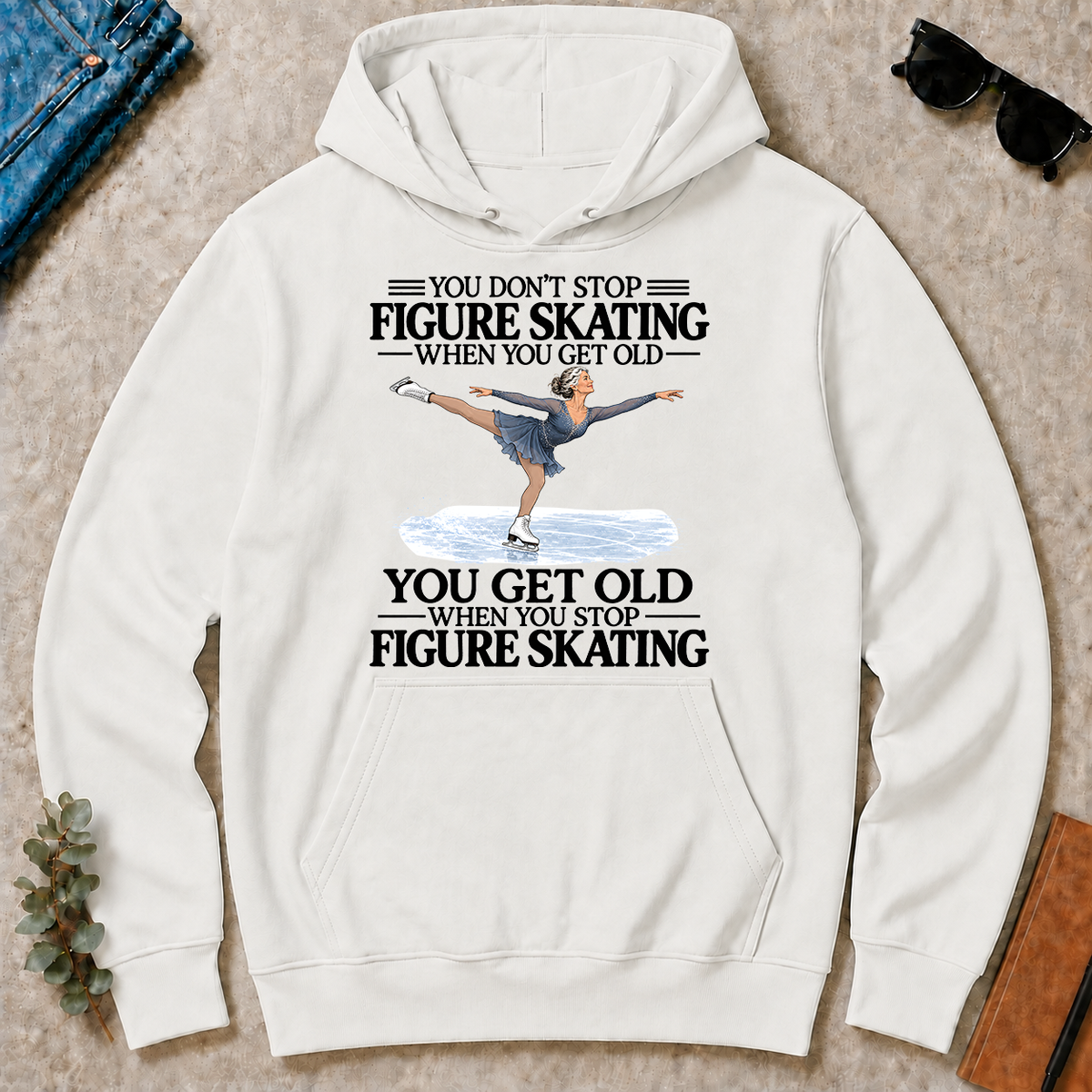 Don't Stop Figure Skating - white - HS2D-White