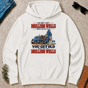 You Get Old When You Stop Drilling Wells - white - HS2D-White