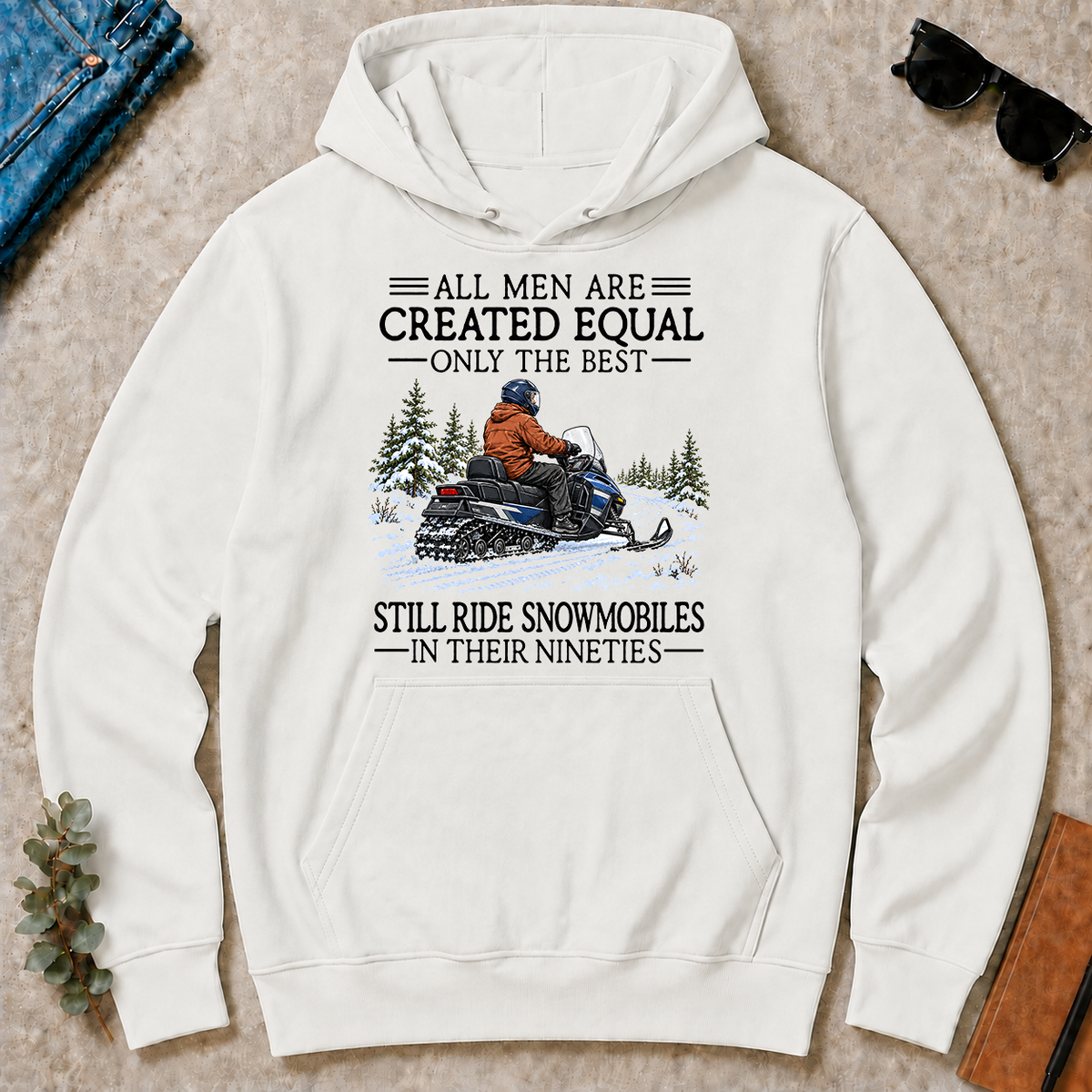 All Men Are Created Equal Only The Best Still Ride Snowmobiles 90s - white - HS2D-White
