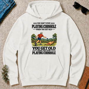 You Get Old When You Stop Playing Cornhole - white - HS2D-White