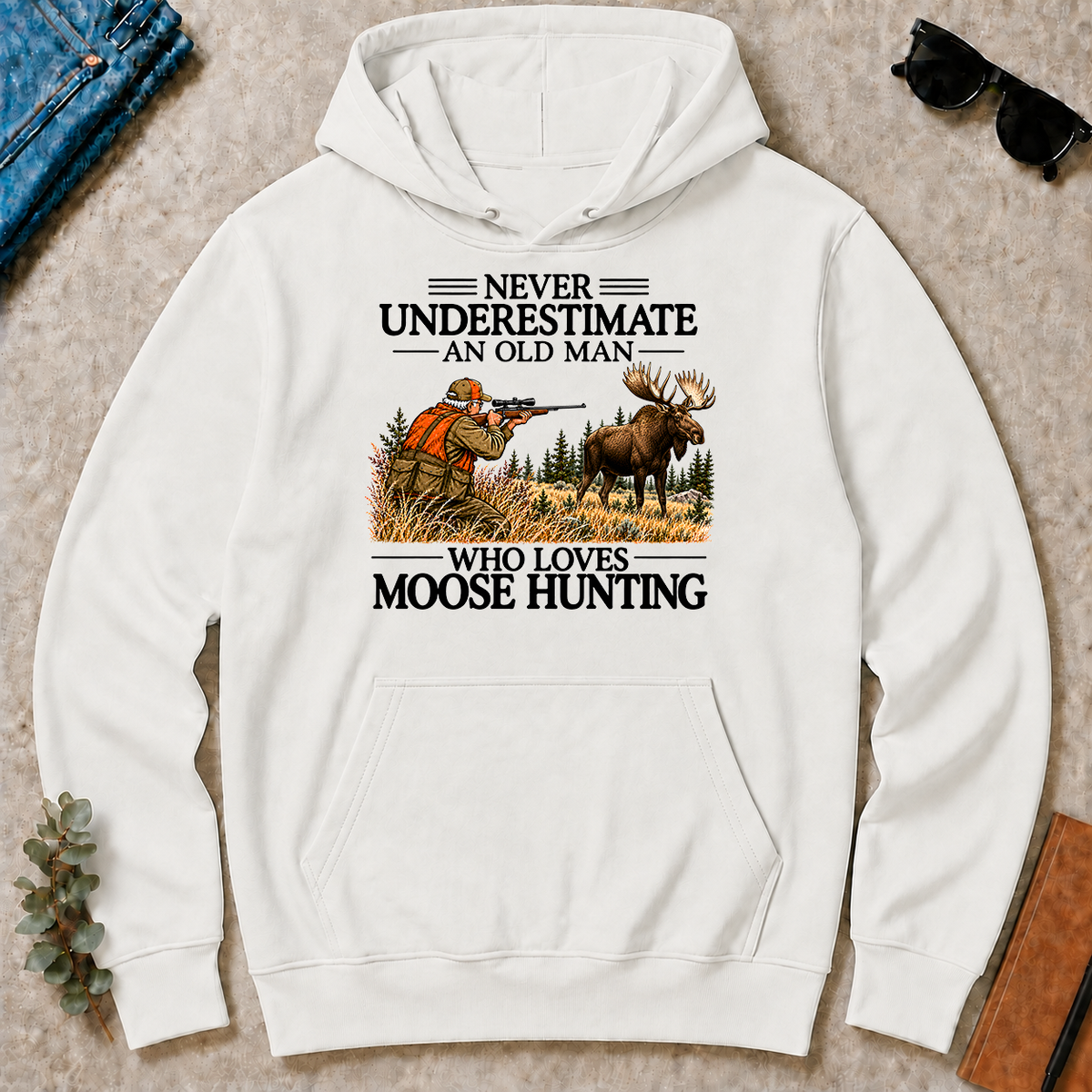 Never Underestimate An Old Man Moose Hunting - white - HS2D-White