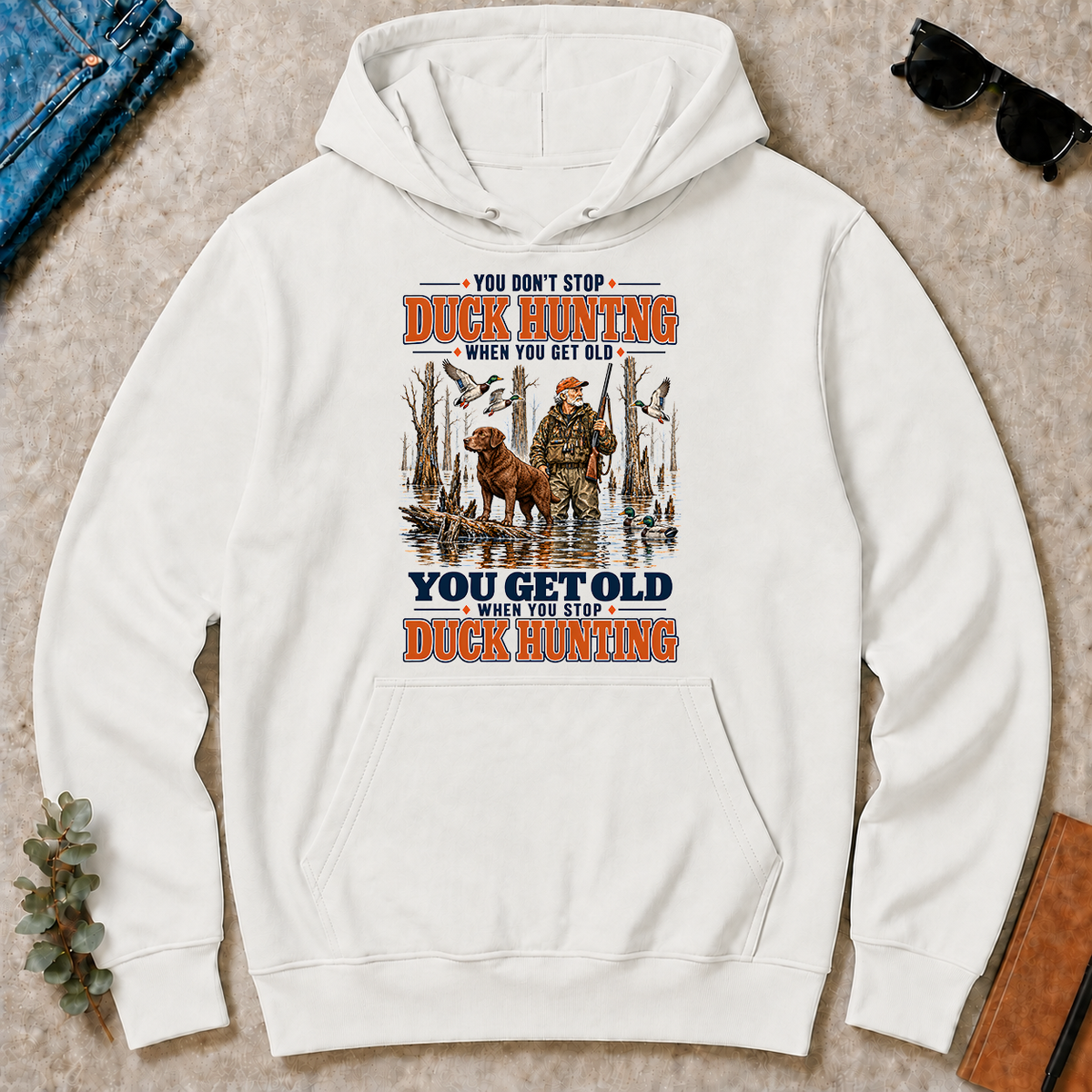 You Get Old When You Stop Duck Hunting With Chesapeake - white - HS2D-White