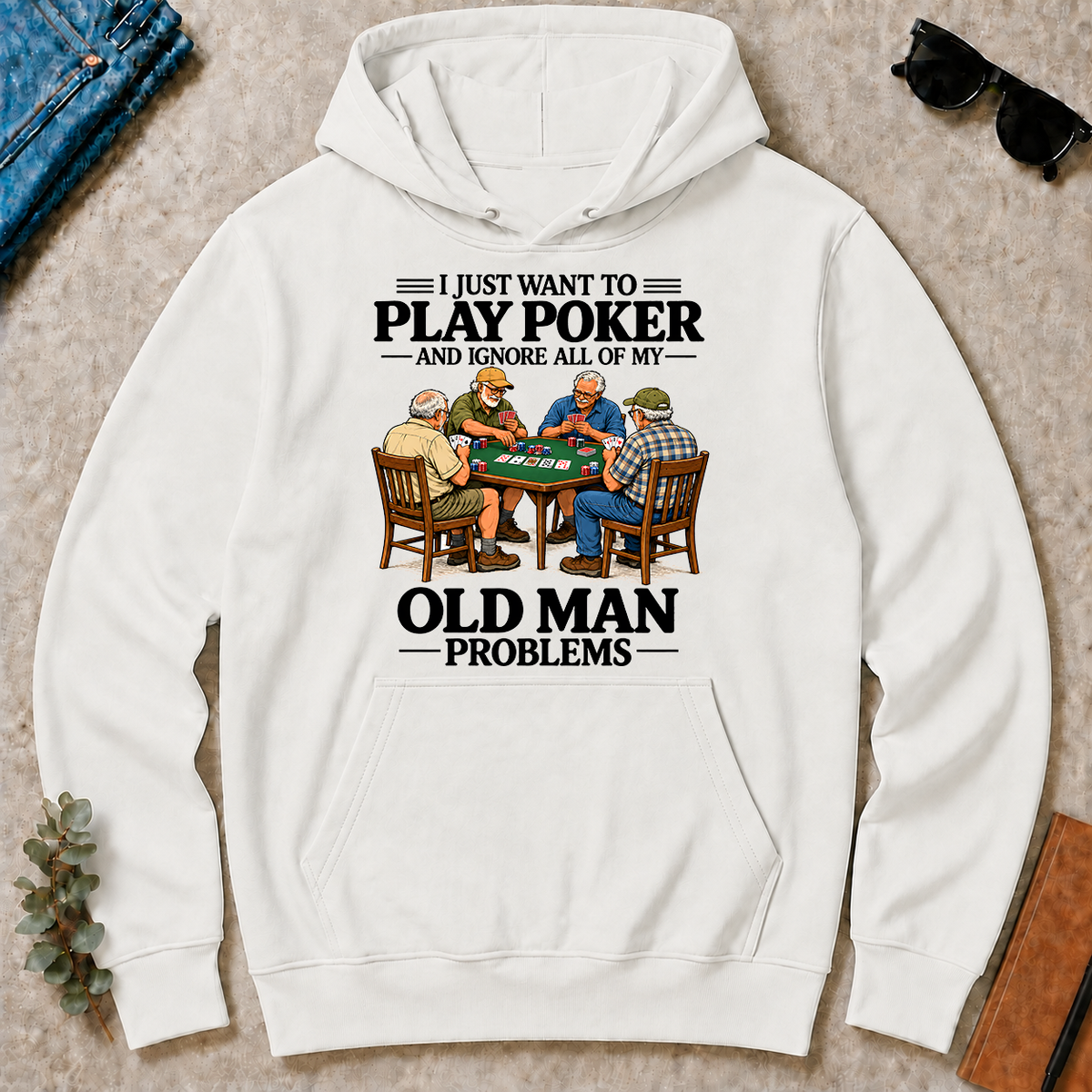 I Just Want To Play Poker - white - HS2D-White