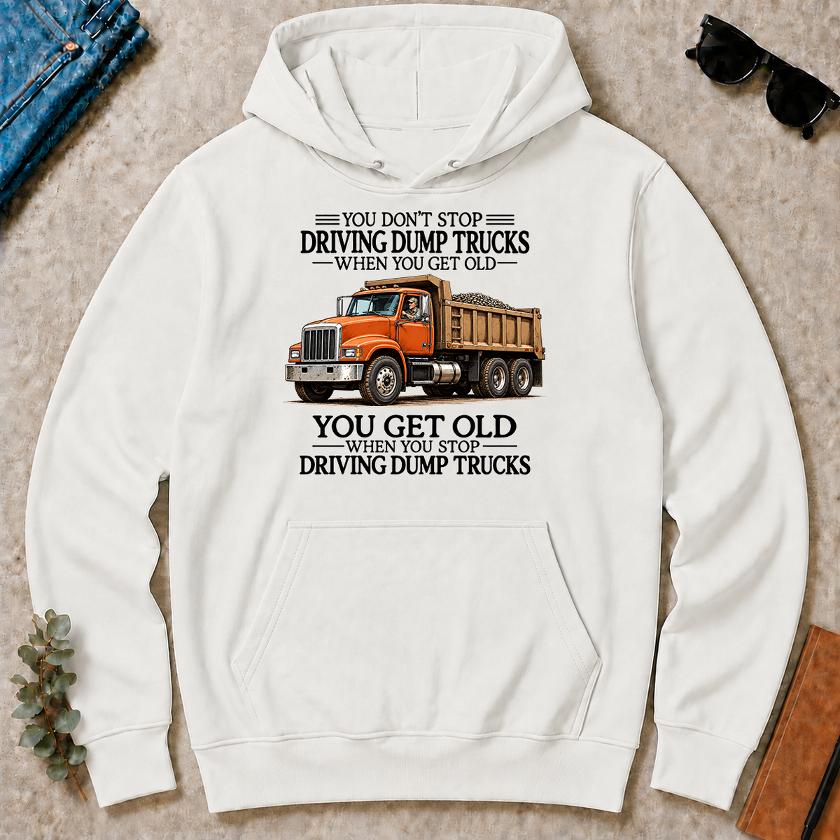 Don't Stop Driving Dump Trucks - white - HS2D-White