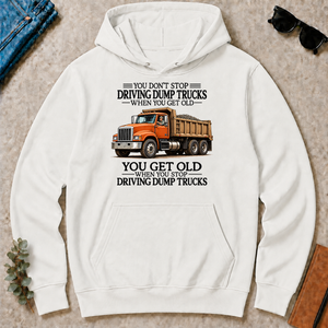Don't Stop Driving Dump Trucks - white - HS2D-White